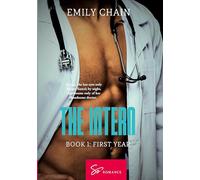 The Intern - Book 1: First Year: A forbidden passion between a troubled resident and a mysterious Doctor