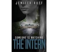 The Intern - Jenifer Ruff - Greyt Companion Press - Livre en Anglais Jenifer RuffJenifer Ruff (Auteur)