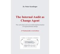 The Internal Audit As Change Agent