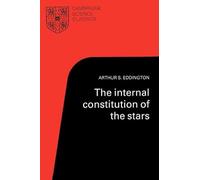 The Internal Constitution of the Stars