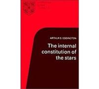 The Internal Constitution of the Stars, Cambridge Science Classics Series Arthur Eddington (Auteur)