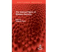 The Internal Fabric Of Western Security