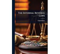 The Internal Revenue Laws