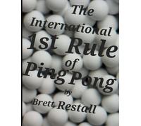 The International 1st Rule Of Ping Pong