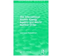 The International Atomic Energy Agency And World Nuclear Order