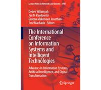 The International Conference on Information Systems and Intelligent Technologies: Advances in Information Systems, Artificial Intelligence, and Digital Transformation