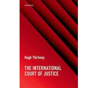 La Cour internationale de Justice – Oxford University Press