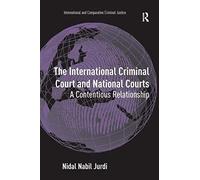 The International Criminal Court And National Courts