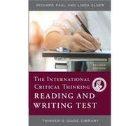 The International Critical Thinking Reading and Writing Test by Linda Elder Linda Elder (Auteur)