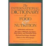 The International Dictionary of Food & Nutrition Kenneth N. Anderson, Lois E. Anderson (Auteur)