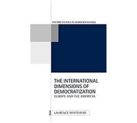 The International Dimensions Of Democratization