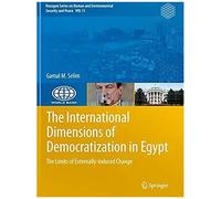 The International Dimensions Of Democratization In Egypt
