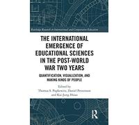 The International Emergence Of Educational Sciences In The Post-World War Two Years
