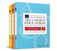 The International Encyclopedia of Art and Design Education 3 Volume Set The International Encyclopedia of Art and Design Education 3 Volume Set (Auteur)