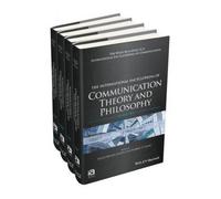 The International Encyclopedia Of Communication Theory And Philosophy, 4 Volume Set