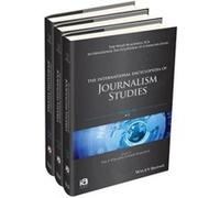 The International Encyclopedia of Journalism Studies 3 Volume Set The International Encyclopedia of Journalism Studies 3 Volume Set (Auteur)