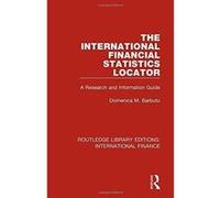 The International Financial Statistics Locator: A Research and Information Guide (Routledge Library Editions: International Finance) - [Version Originale] Inconnu (Auteur)