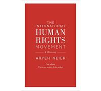 The International Human Rights Movement: A History