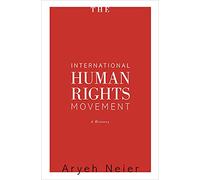 The International Human Rights Movement: A History