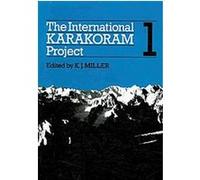 The International Karakoram Project K. J. Miller (Auteur)