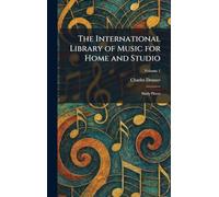 The International Library of Music for Home and Studio: Study Pieces