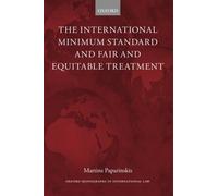 The International Minimum Standard And Fair And Equitable Treatment