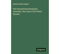 The International Numismata Orientalia. The Coins of the Túlúni Dynasty