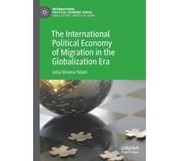 The International Political Economy Of Migration In The Globalization Era