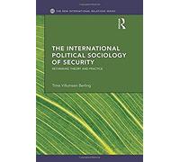The International Political Sociology Of Security