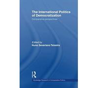 The International Politics Of Democratization