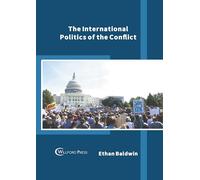 The International Politics of the Conflict