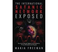 The International Satanic Network Exposed