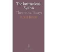 The International System: Theoretical Essays