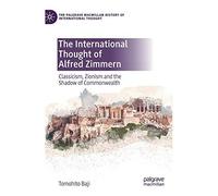 The International Thought Of Alfred Zimmern