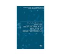 The International Thought of Herbert Butterfield Paul Sharp (Auteur)