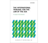 The International Tribunal for the Law of the Sea (Elements of International