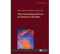 The International Turn In American Studies