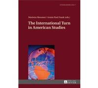 The International Turn In American Studies (Interamericana) (Hardcover) Marietta Messmer, Armin Paul Frank (Auteur)