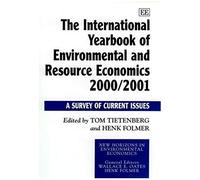 The International Yearbook Of Environmental And Resource Economics 2000/2001