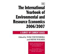 The International Yearbook of Environmental And Resource Economics 2006/2007