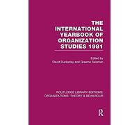 The International Yearbook Of Organization Studies 1981