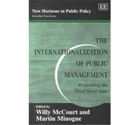 The Internationalization of Public Management, New Horizons in Public Policy Series