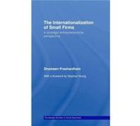 The Internationalization of Small Firms by Shameen Prashantham Shameen Prashantham (Auteur)