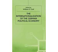 The Internationalization Of The German Political Economy