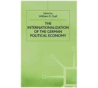 The Internationalization Of The German Political Economy