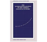 The Internationalization Of The German Political Economy