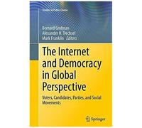 The Internet And Democracy In Global Perspective