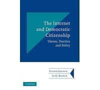 Internet et citoyenneté démocratique – Théorie, pratique et politique – Cambridge University Press
