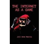 The Internet As A Game