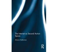 The Internet As Second Action Space